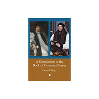 James Clarke & Co Ltd A A Companion to the Book of Common Prayer (häftad, eng)