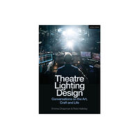Bloomsbury Publishing PLC Theatre Lighting Design (häftad, eng)
