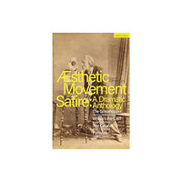 Bloomsbury Publishing PLC Aesthetic Movement Satire: A Dramatic Anthology (häftad, eng)