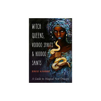 Red Wheel/Weiser Witch Queens, Voodoo Spirits, and Hoodoo Saints (häftad, eng)