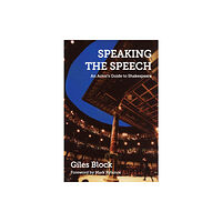 Nick Hern Books Speaking the Speech (häftad, eng)