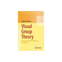 Springer-Verlag Berlin and Heidelberg GmbH & Co. K Visual Group Theory (häftad, eng)