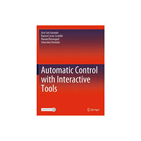 Springer International Publishing AG Automatic Control with Interactive Tools (häftad, eng)