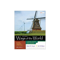 Macmillan Learning Ways of the World for the AP® World History Modern Course Since 1200 C.E. (inbunden, eng)