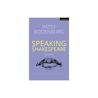 Bloomsbury Publishing PLC Speaking Shakespeare (häftad, eng)
