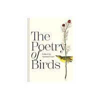 Batsford Ltd The Poetry of Birds (inbunden, eng)