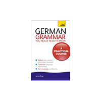 John Murray Press German Grammar You Really Need To Know: Teach Yourself (häftad, eng)