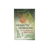 Inner Traditions Bear and Company Hermetic Herbalism (häftad, eng)