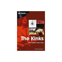 Sonicbond Publishing The Kinks On Track (häftad, eng)