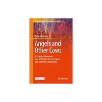 Springer International Publishing AG Angels and Other Cows (inbunden, eng)