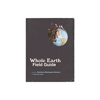 Mit press ltd Whole Earth Field Guide (häftad, eng)