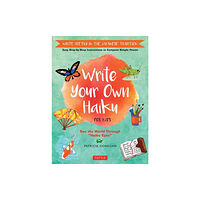 Tuttle Publishing Write Your Own Haiku for Kids (inbunden, eng)