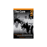 Hal Leonard Corporation The Cure FAQ (häftad, eng)