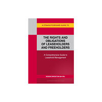 Straightforward Publishing A Straightforward Guide To The Rights And Obligations Of Leaseholders And Freeholders (häftad, eng)