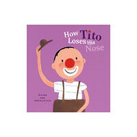 Clavis Publishing How Tito Loses His Nose (bok, board book, eng)