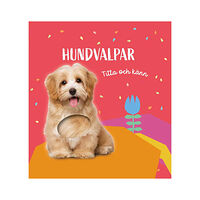 Tukan Förlag Titta och känn. Hundvalpar (bok, board book)