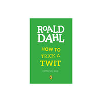Penguin Random House Children's UK How to Trick a Twit (häftad, eng)