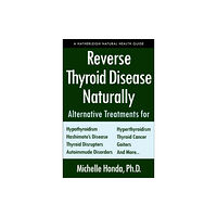 Hatherleigh Press,U.S. Reverse Thyroid Disease Naturally (häftad, eng)