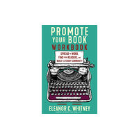 Microcosm Publishing Promote Your Book Workbook (häftad, eng)