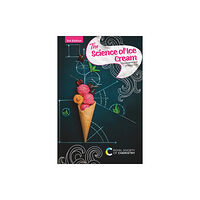 Royal Society of Chemistry Science of Ice Cream (inbunden, eng)