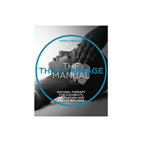 Headline Publishing Group The Thai Massage Manual (häftad, eng)