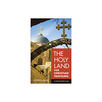 Baker publishing group The Holy Land for Christian Travelers – An Illustrated Guide to Israel (häftad, eng)