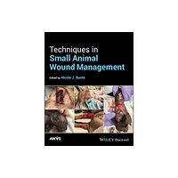 John Wiley And Sons Ltd Techniques in Small Animal Wound Management (inbunden, eng)