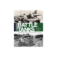 Bloomsbury Publishing PLC British Battle Tanks (inbunden, eng)