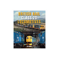 The Crowood Press Ltd British Rail Class 20 Locomotives (inbunden, eng)