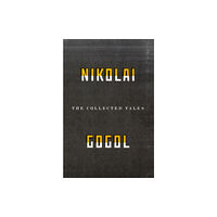 Granta Books The Collected Tales Of Nikolai Gogol (häftad, eng)