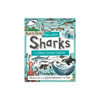 Green Android Limited How to Daw Incredible Sharks and other Ocean Giants (häftad, eng)