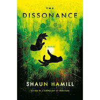 Shaun Hamill The Dissonance: A Novel (inbunden, eng)