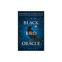 Deborah Harkness The Black Bird Oracle (häftad, eng)