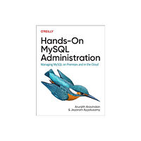 O'Reilly Media Hands-On MySQL Administration (häftad, eng)