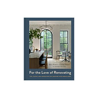 Union Square & Co. For the Love of Renovating (inbunden, eng)