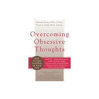 New Harbinger Publications Overcoming Obsessive Thoughts (häftad, eng)