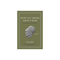 Princeton University Press How to Think about War (inbunden, eng)