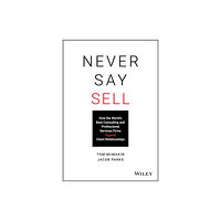 John Wiley & Sons Inc Never Say Sell (inbunden, eng)