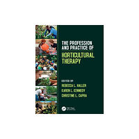 Taylor & francis ltd The Profession and Practice of Horticultural Therapy (häftad, eng)