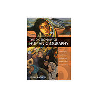 John Wiley And Sons Ltd The Dictionary of Human Geography (häftad, eng)