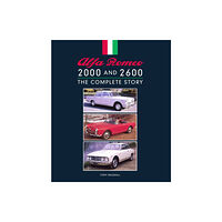 The Crowood Press Ltd Alfa Romeo 2000 and 2600 (inbunden, eng)