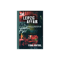 Aurora Metro Publications The Leipzig Affair (häftad, eng)