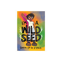 Street Noise Books I'm a Wild Seed (häftad, eng)