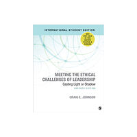 Sage publications inc Meeting the Ethical Challenges of Leadership - International Student Edition (häftad, eng)