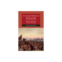 Cambridge University Press A Concise History of Poland (häftad, eng)