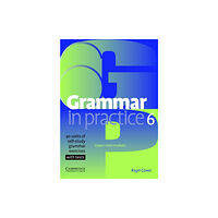 Cambridge University Press Grammar in Practice 6 (häftad, eng)