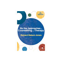 Sage Publications Ltd Six Key Approaches to Counselling and Therapy (häftad, eng)