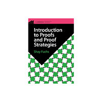 Cambridge University Press Introduction to Proofs and Proof Strategies (häftad, eng)