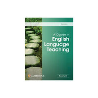 Cambridge University Press A Course in English Language Teaching (häftad, eng)