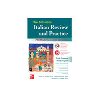 McGraw-Hill Education The Ultimate Italian Review and Practice, Premium Second Edition (häftad, eng)